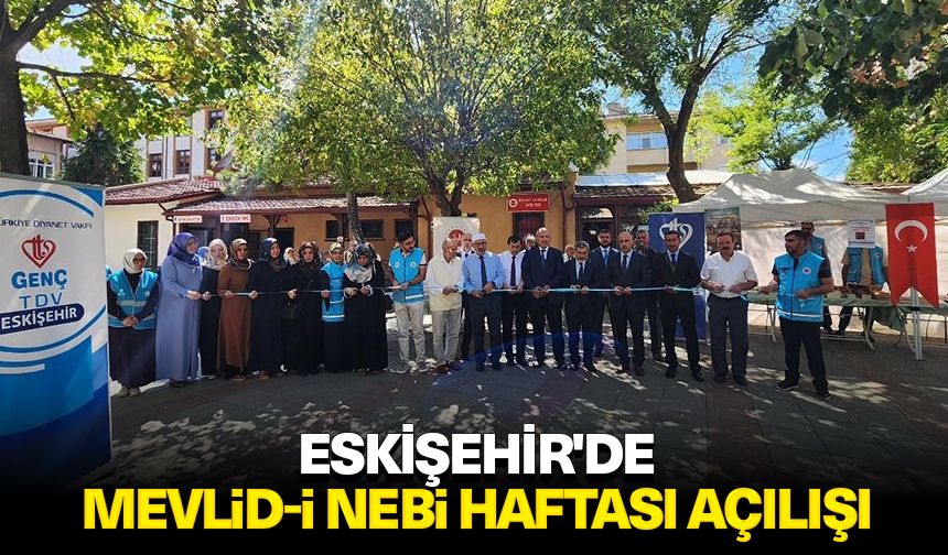 Eskişehir'de Mevlid-i Nebi Haftası açılışı