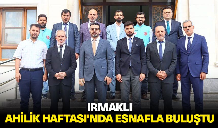 Irmaklı, Ahilik Haftası'nda esnafla buluştu