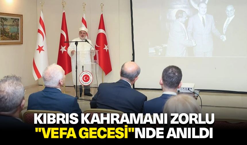 Kıbrıs kahramanı Zorlu "Vefa Gecesi"nde anıldı