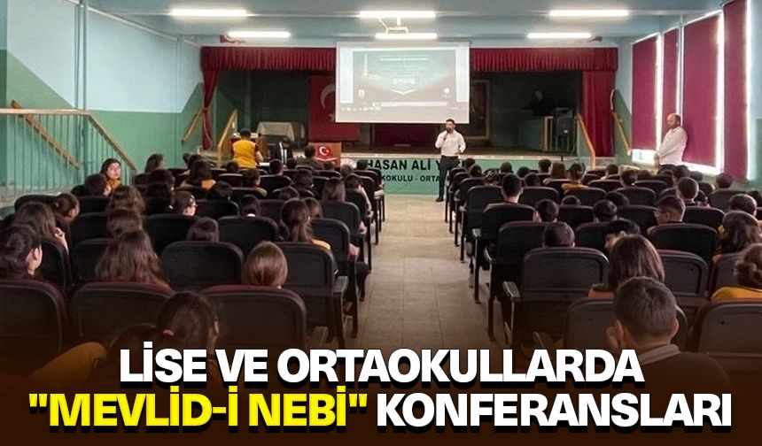 Lise ve ortaokullarda "Mevlid-i Nebi" konferansları