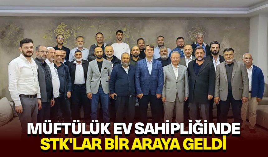 Müftülük ev sahipliğinde STK'lar bir araya geldi