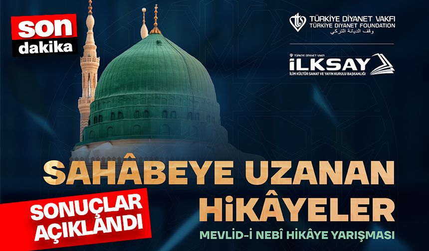 "Mevli̇d-i̇ Nebî Hi̇kâye Yarışması"nın sonuçları açıklandı