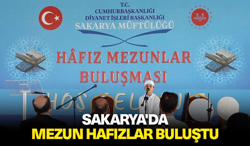 Sakarya'da mezun hafızlar buluştu