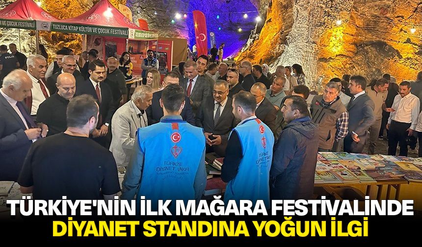 Türkiye'nin ilk mağara festivalinde Diyanet standına yoğun ilgi