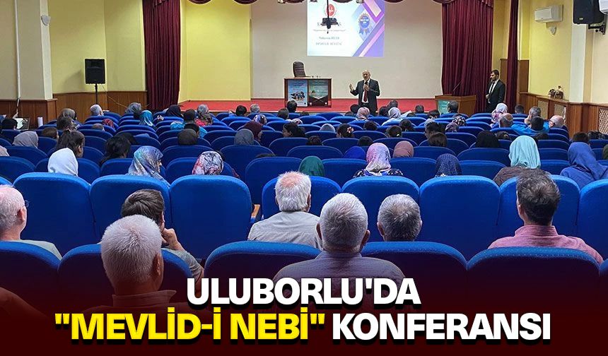 Uluborlu'da "Mevlid-i Nebi" konferansı