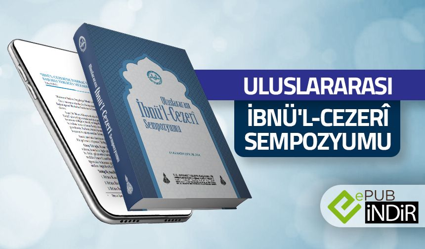 Uluslararası İbnü'l-Cezerî Sempozyumu - eKitap