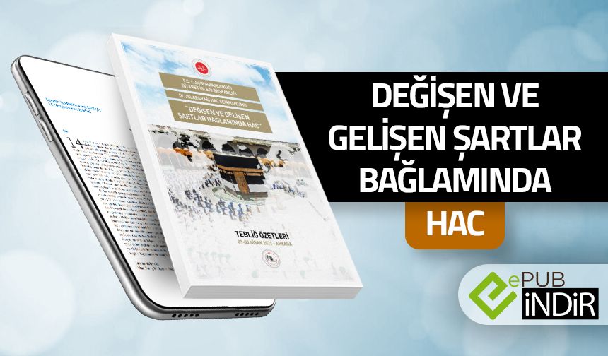 Değişen ve Gelişen Şartlar Bağlamında Hac - eKitap