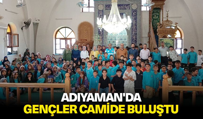 Adıyaman'da gençler camide buluştu