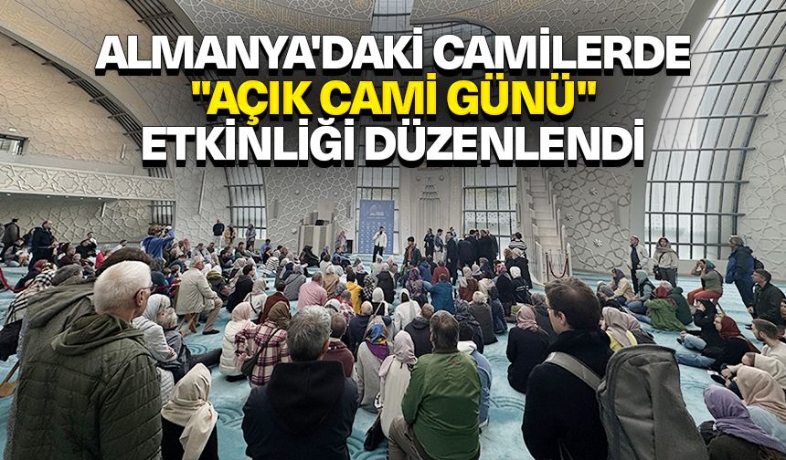 Almanya'daki camilerde "Açık Cami Günü" etkinliği düzenlendi