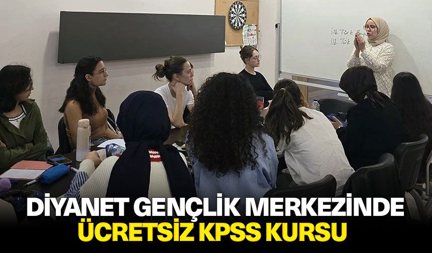 Diyanet Gençlik Merkezinde ücretsiz KPSS kursu