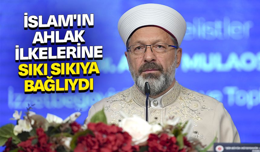 Erbaş: Aliya, İslam'ın ahlak ilkelerine sıkı sıkıya bağlıydı