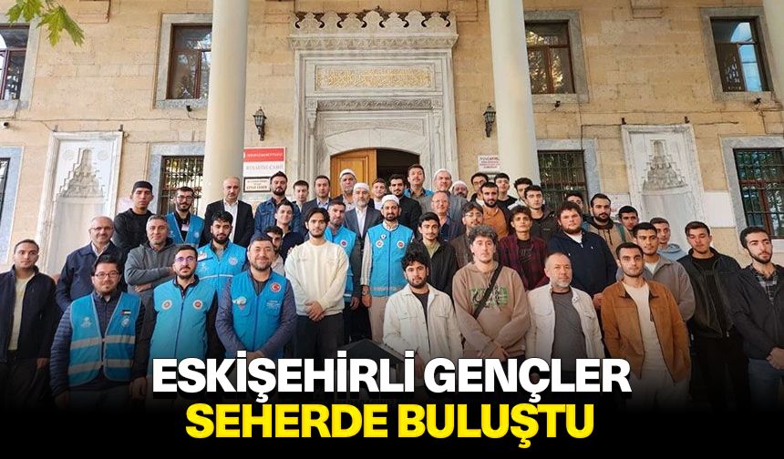 Eskişehirli gençler seherde buluştu