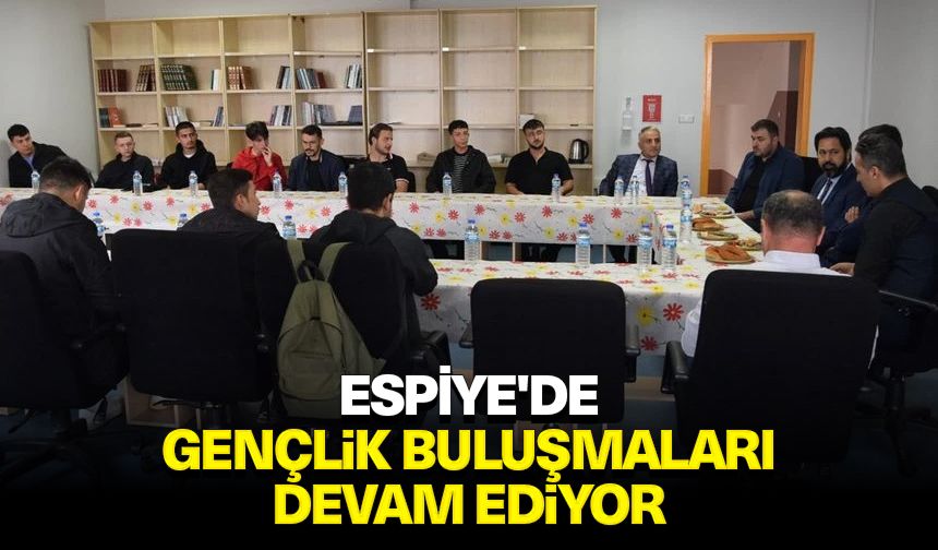 Espiye'de gençlik buluşmaları devam ediyor