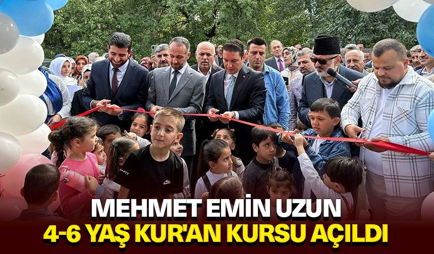 Mehmet Emin Uzun 4-6 Yaş Kur'an Kursu açıldı