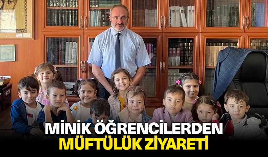 Minik öğrencilerden müftülük ziyareti