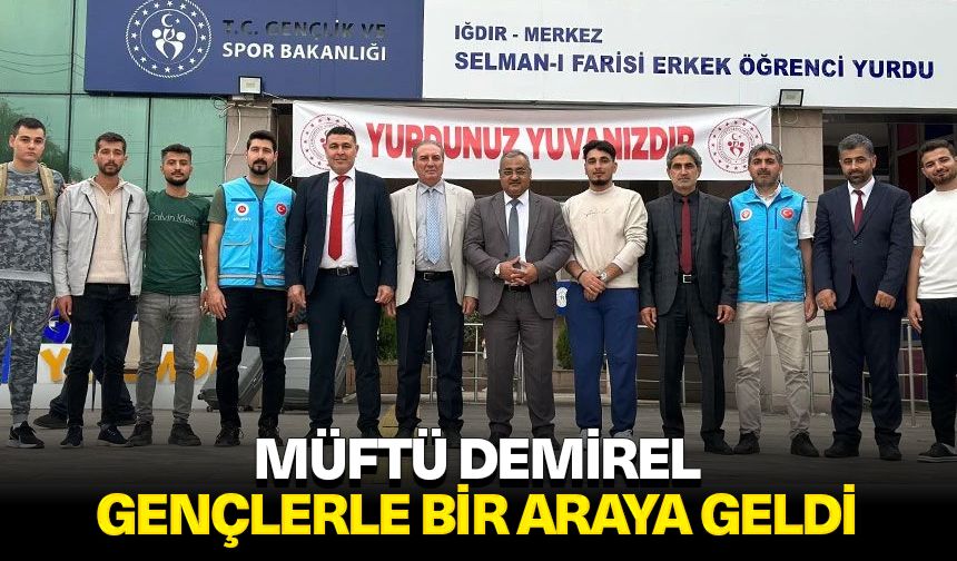 Müftü Demirel gençlerle bir araya geldi