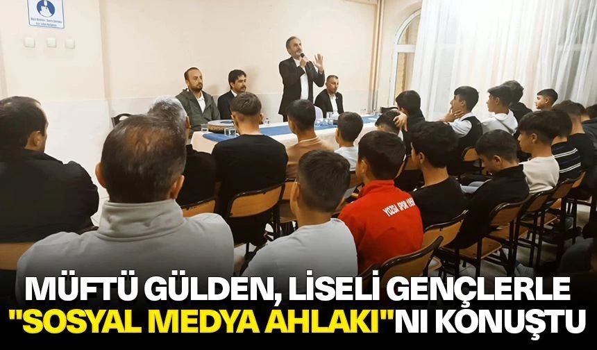 Müftü Gülden, liseli gençlerle "Sosyal Medya Ahlakı"nı konuştu