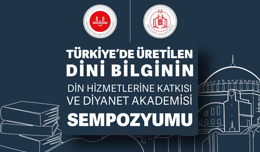 Türkiye’de dini bilginin din hizmetlerine katkısı konuşulacak