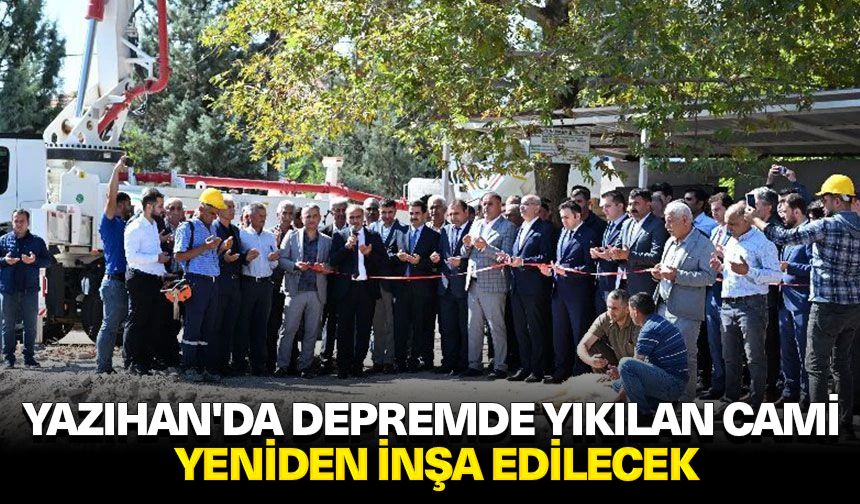 Yazıhan'da depremde yıkılan cami yeniden inşa edilecek