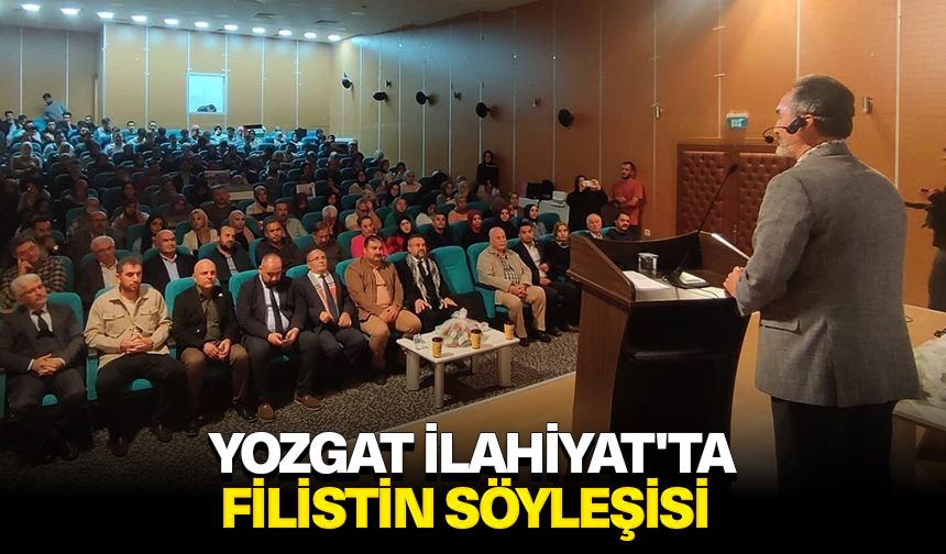 Yozgat İlahiyat'ta Filistin Söyleşisi