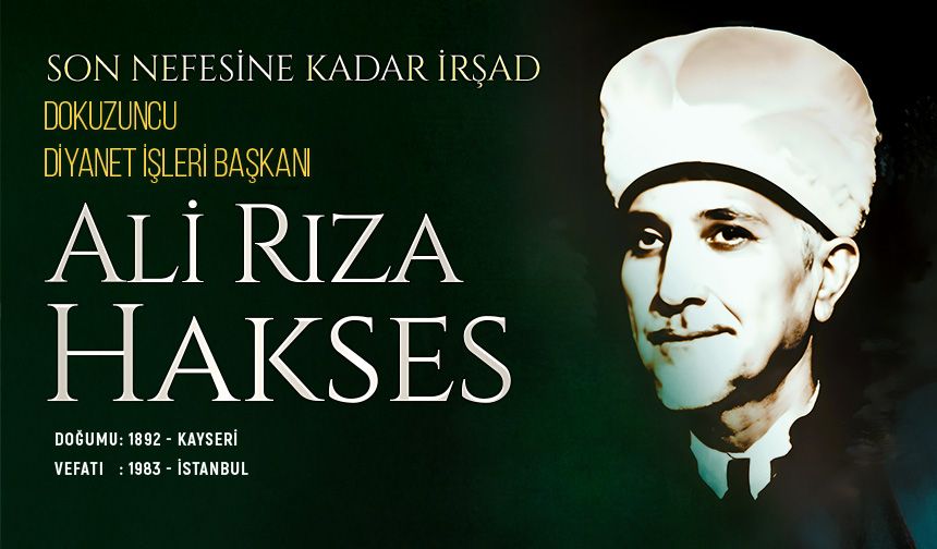 9. Diyanet İşleri Başkanı Ali Rıza Hakses Kimdir?