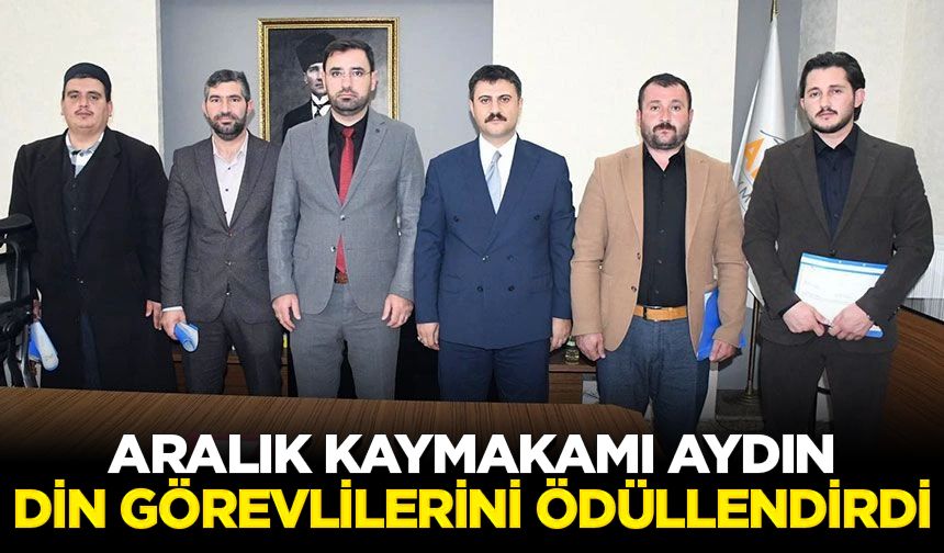 Aralık Kaymakamı Aydın, din görevlilerini ödüllendirdi