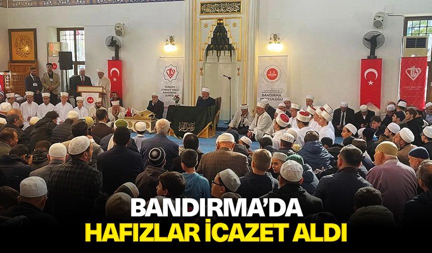 Bandırma’da hafızlar icazet aldı