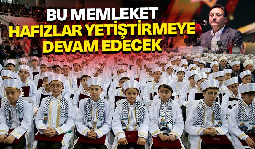 Vali Çiçek: Bu memleket hafızlar yetiştirmeye devam edecek