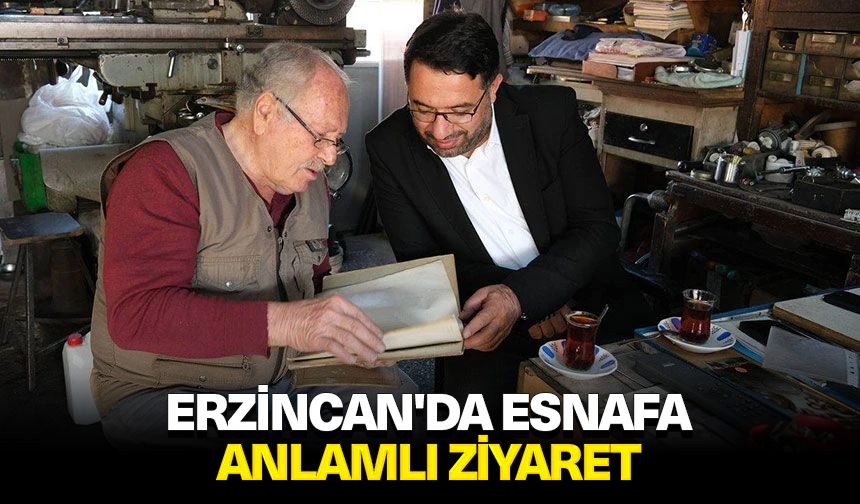 Erzincan'da esnafa anlamlı ziyaret