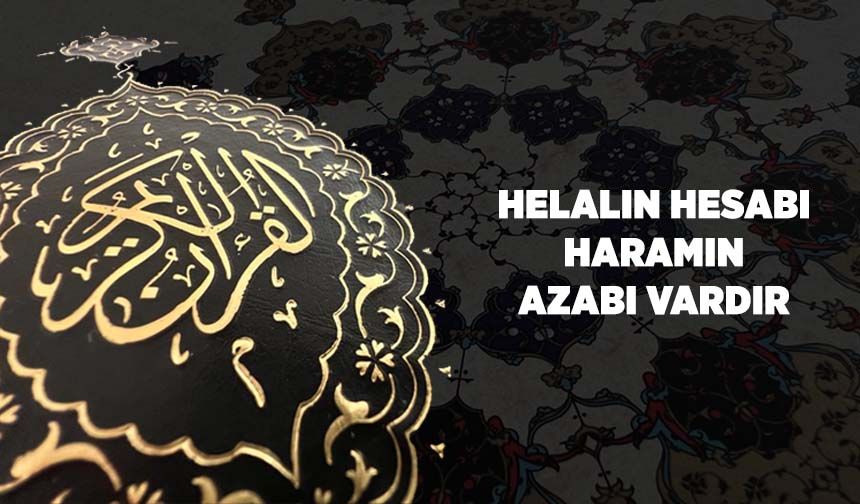 Helalin Hesabı, Haramın Azabı Vardır