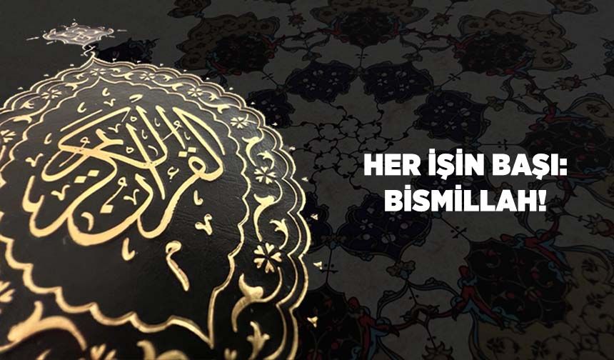 Her İşin Başı: Bismillah!