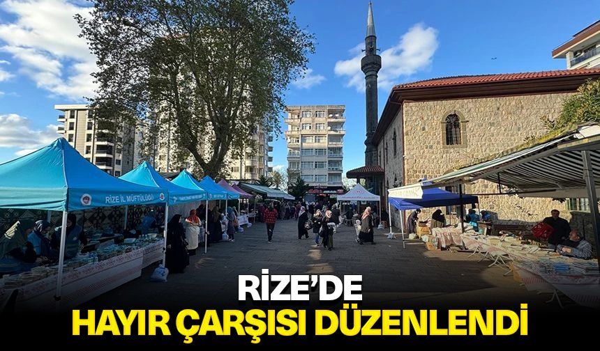 Rize’de hayır çarşısı düzenlendi