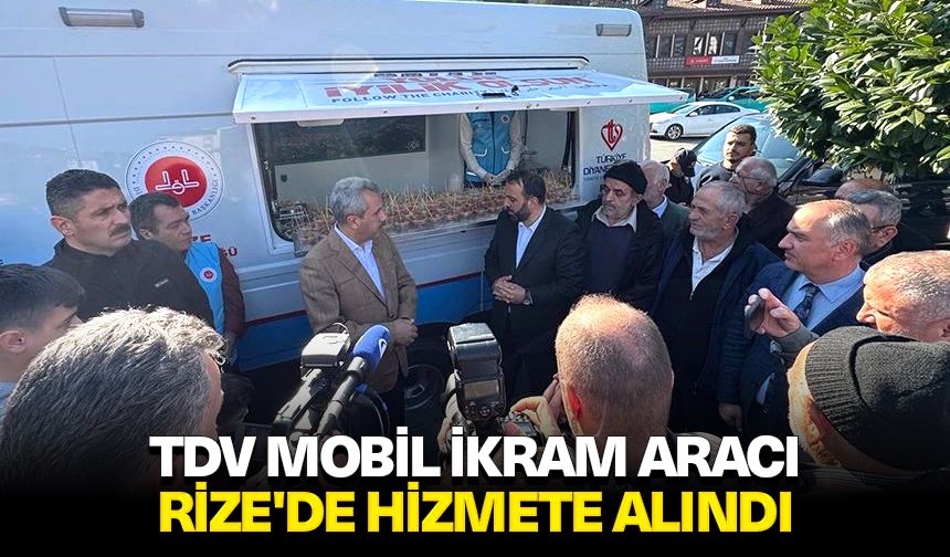 TDV Mobil İkram Aracı Rize'de hizmete alındı