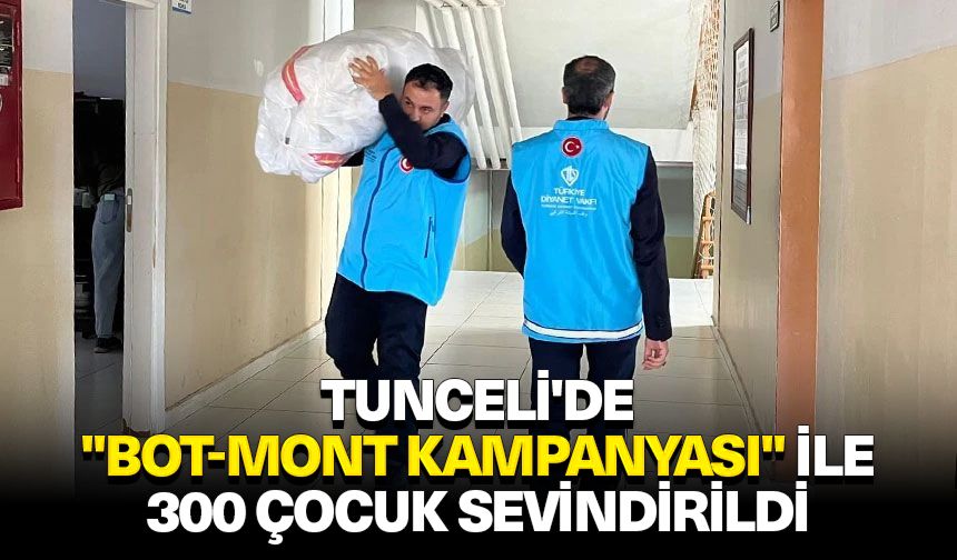 Tunceli'de "Bot-Mont Kampanyası" ile 300 çocuk sevindirildi