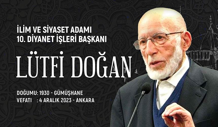 10. Diyanet İşleri Başkanı Lütfi Doğan Kimdir?