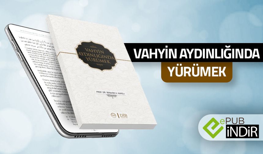 Vahyin Aydınlığında Yürümek - eKitap