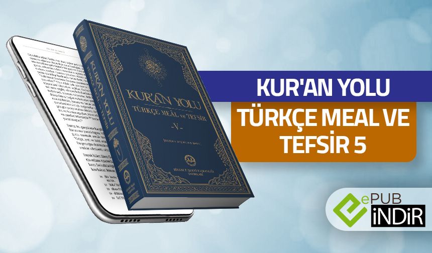 Kur'an Yolu Türkçe Meal ve Tefsir 5 - eKitap