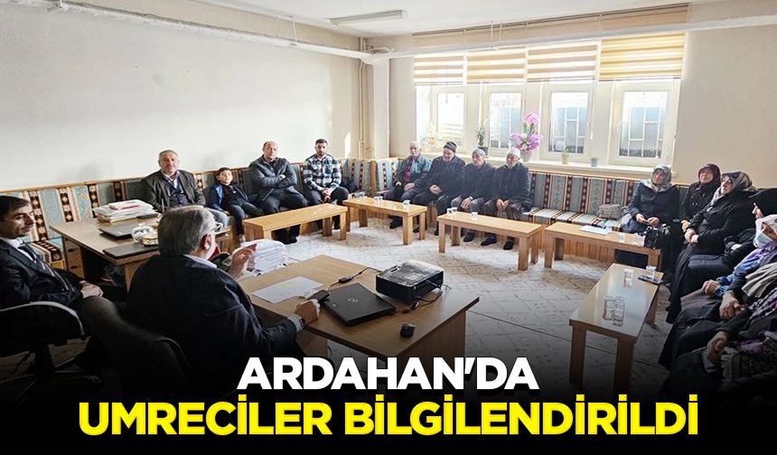 Ardahan'da umreciler bilgilendirildi