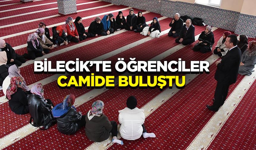 Bilecik’te öğrenciler camide buluştu