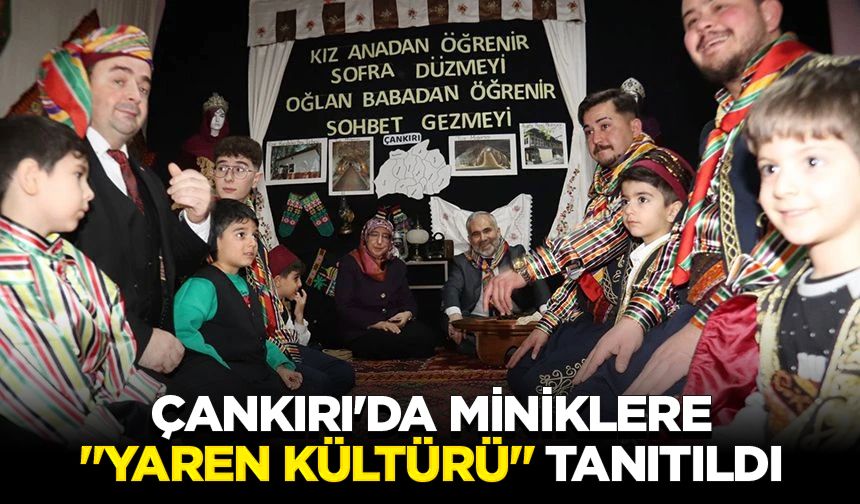 Çankırı'da miniklere "yaren kültürü" tanıtıldı