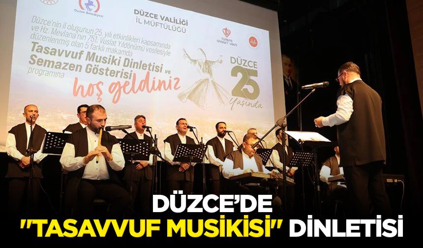 Düzce’de "Tasavvuf Musikisi" dinletisi