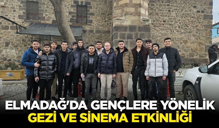 Elmadağ'da gençlere yönelik gezi ve sinema etkinliği