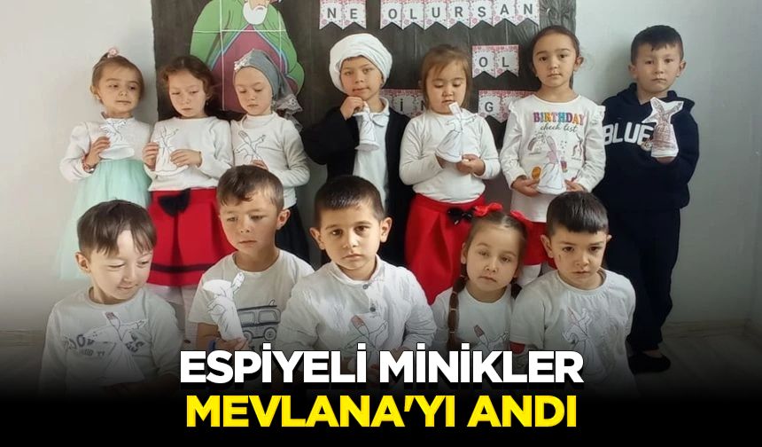 Espiyeli minikler Mevlana'yı andı