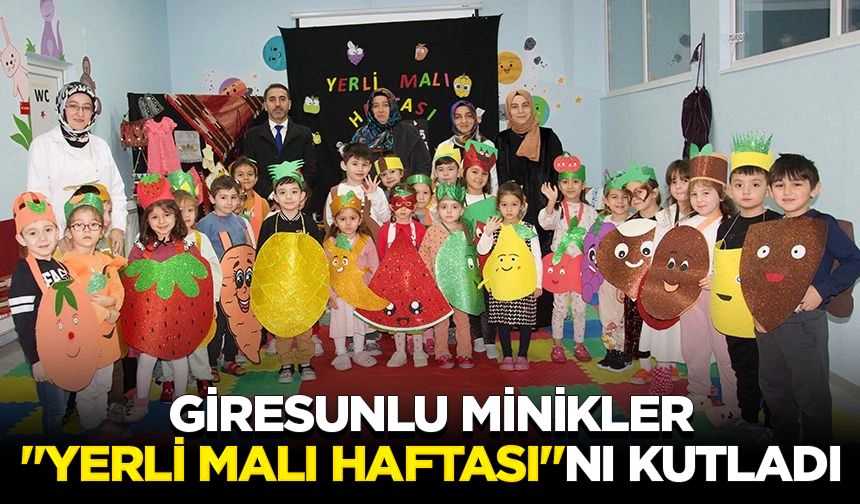 Giresunlu minikler "Yerli Malı Haftası"nı kutladı