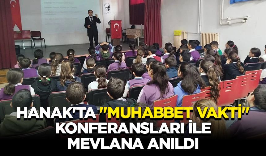 Hanak'ta "Muhabbet Vakti" konferansları ile Mevlana anıldı