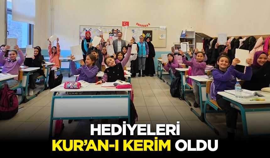 Hediyeleri Kur’an-ı Kerim oldu