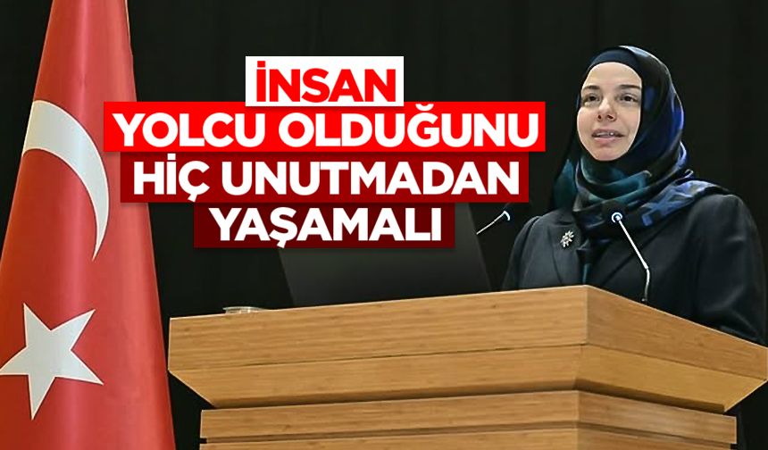 Prof. Dr. Martı: İnsan yolcu olduğunu hiç unutmadan yaşamalı