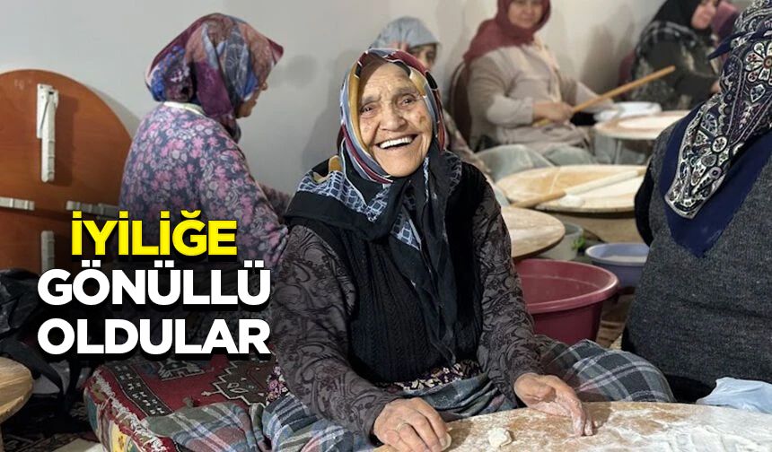 İyiliğe gönüllü oldular