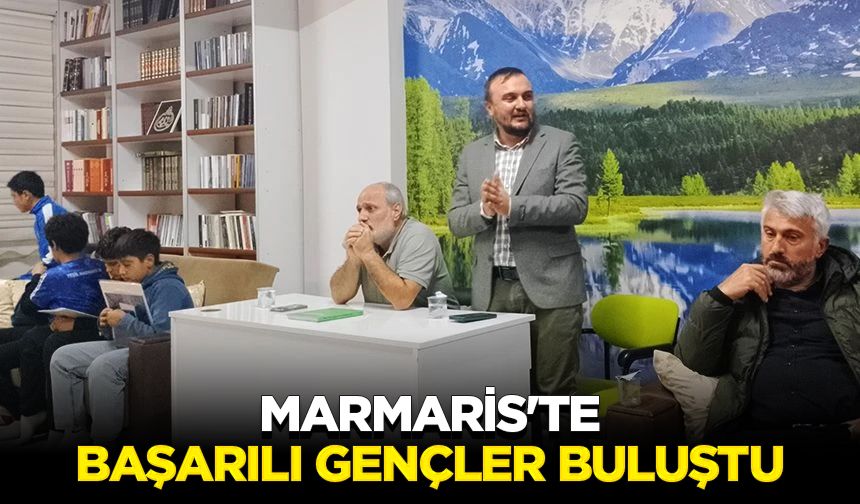 Marmaris'te başarılı gençler buluştu