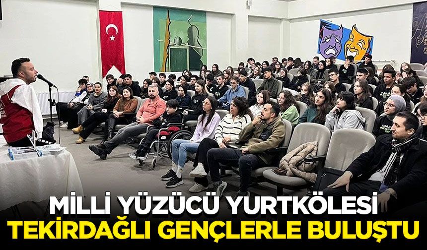 Milli Yüzücü Yurtkölesi Tekirdağlı gençlerle buluştu